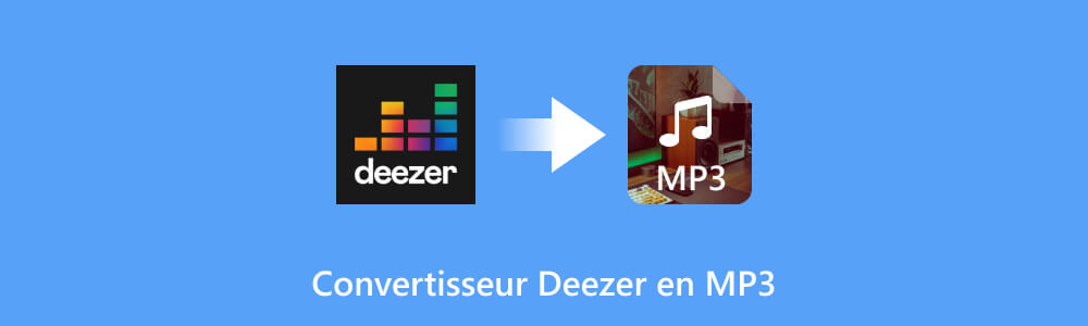 Convertisseur Deezer en MP3