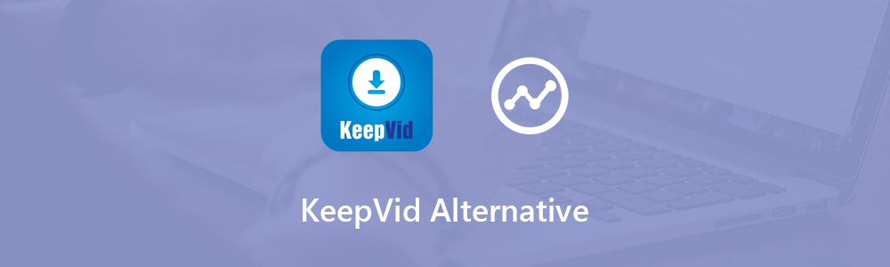 KeepVid Alternatives